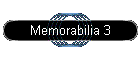 Memorabilia 3